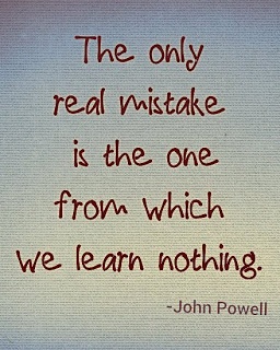 only mistake is one from which we learn nothing